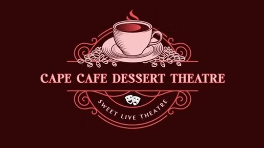 Cape Café Dessert Theatre